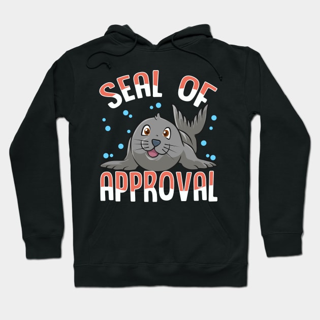 Cute & Funny Seal Of Approval Baby Seal Pun Hoodie by theperfectpresents